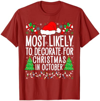 Most Likely to Decorate for Christmas in October Xmas Family T-Shirt | Amazon (US)