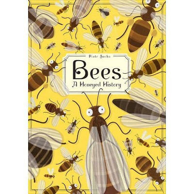 Bees - by  Piotr Socha (Hardcover) | Target