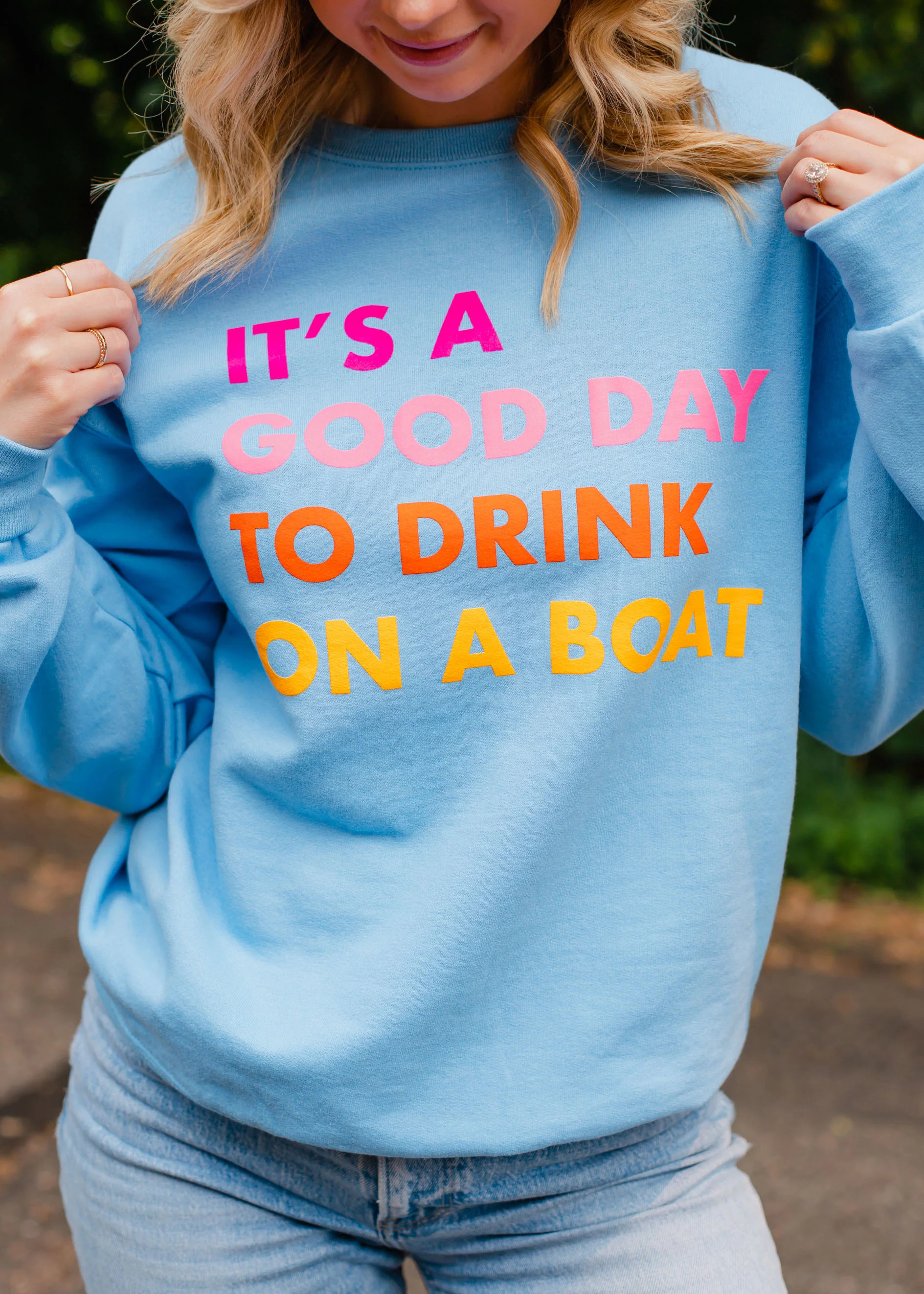 It's A Good Day To Drink On A Boat Sweatshirt | Panache Accessories