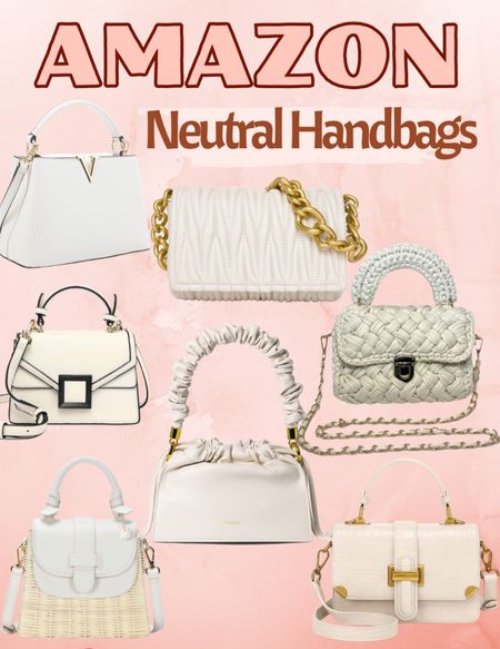 Amazon Neutral Handbags #purse #whitehandbag #beigebag #summeroutfit 

#LTKitbag #LTKunder50 #LTKSeasonal