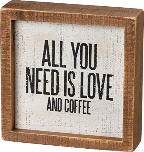 Primitives by Kathy Inset Box Sign - All You Need is Love and Coffee | Amazon (US)