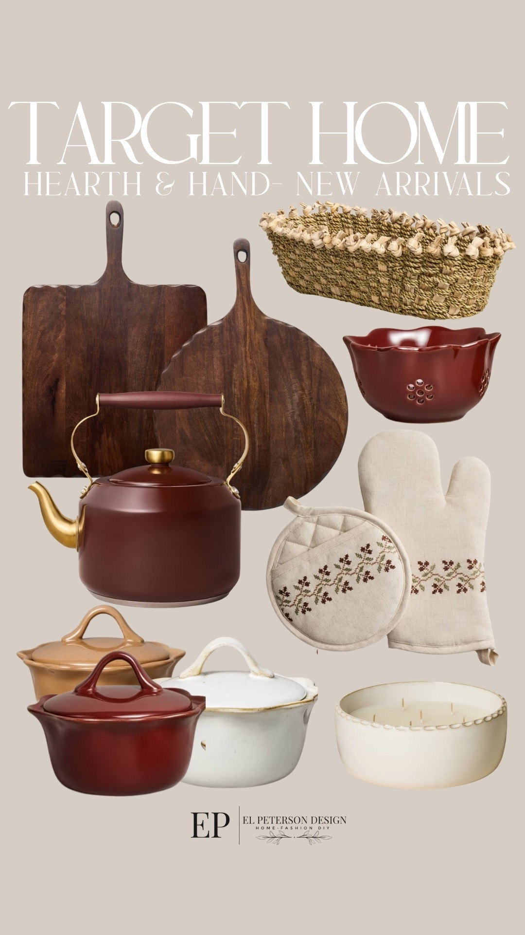 Target
New Arrivals
Chopping blocks
Tea kettle
Dutch oven
Kitchen mitts
Basket
Candle