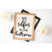 No Selfies in The Bathroom Sign, Funny Humor, Farmhouse Decor | Etsy (US)