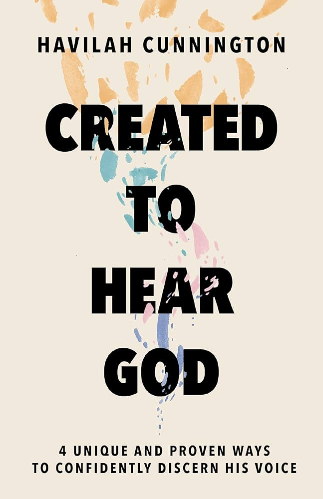 Created to Hear God: 4 Unique and Proven Ways to Confidently Discern His Voice | Amazon (US)