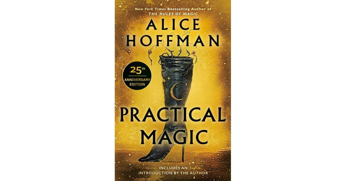 Practical Magic (25th Anniversary Edition) by Alice Hoffman | Macy's