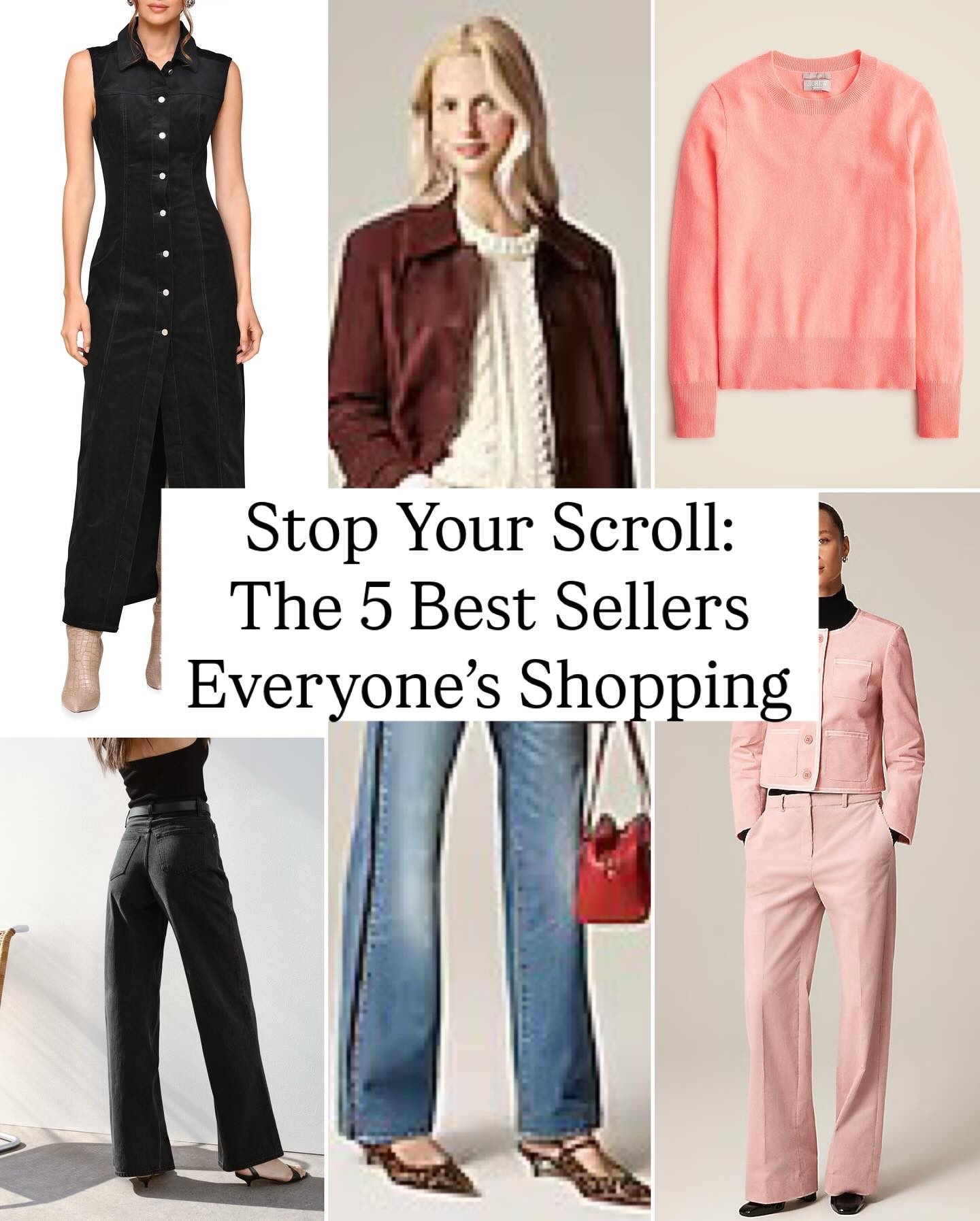This Week’s Best Sellers Are In!

Like, Follow, Comment BEST and I’ll send links right to your DM
 These are the 5 most-shopped, most-clicked pieces from my community right now — from the perfect cashmere crewneck sweater to the tall-friendly wide-leg jeans and sleek corduroy midi dress that keep selling out.

💌 Want to shop first every week? Subscribe to my mini Wednesday newsletter for early access to the pieces everyone’s loving before they sell out.

✨ Scroll through all 3 slides, save your favorites, and shop directly via my ShopMy storefront — link in bio!

#FallStyle #BestSellers #ShopMyLook #TallGirlStyle #ClassicStyle #WardrobeFavorites #EverydayStyle #FallOutfits #ShopMyFavorites #trendingnow

#LTKTall #LTKOver40 #LTKStyleTip