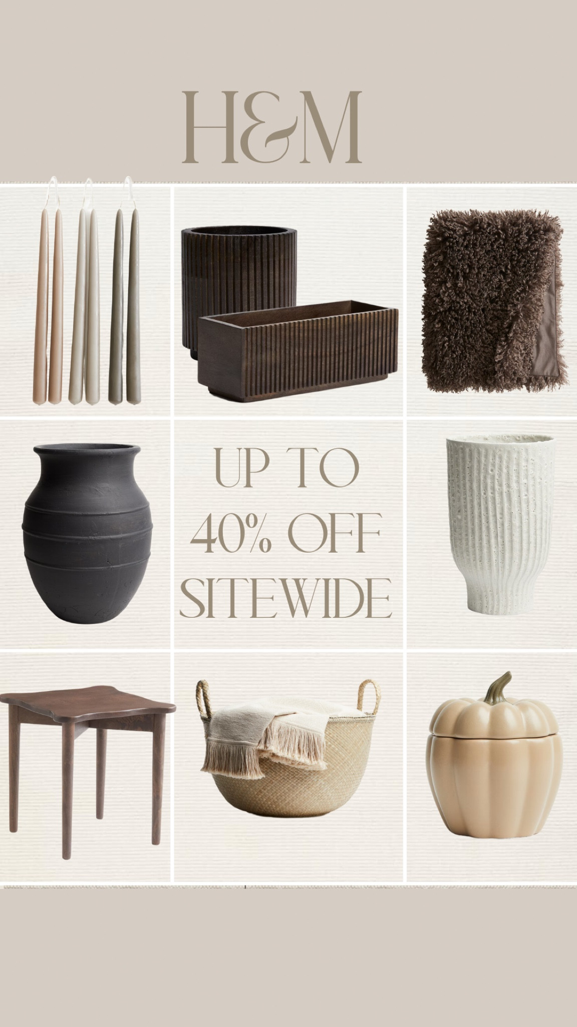 Up to 40% off sitewide for 2 days only 
Candles
Vase
Wicker basket
Accent table 
Throw blanket
Pumpkin
Cutlery holder
Storage box 

#LTKSaleAlert #LTKHome