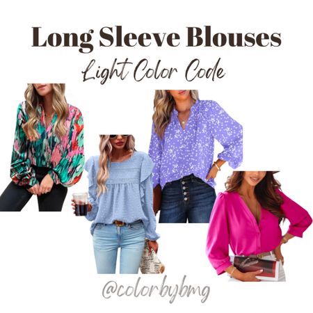 Long Sleeved Blouses for Light Color Codes. 

Colors in order from left to right: 
Pink
Sky Blue
Orchid Petal
B-rose Red

Light Summer
Light Spring

#LTKstyletip #LTKfindsunder50 #LTKSeasonal