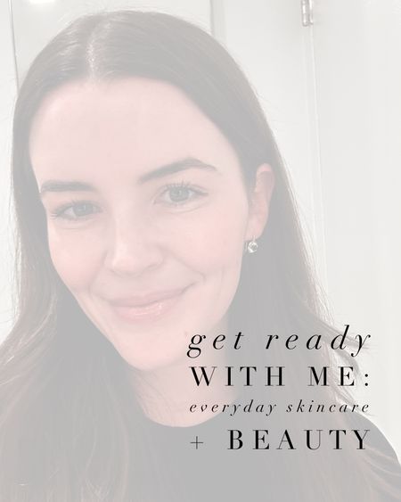 #GRWM: everyday skincare and beauty routine! Updated February 2023

#LTKbeauty