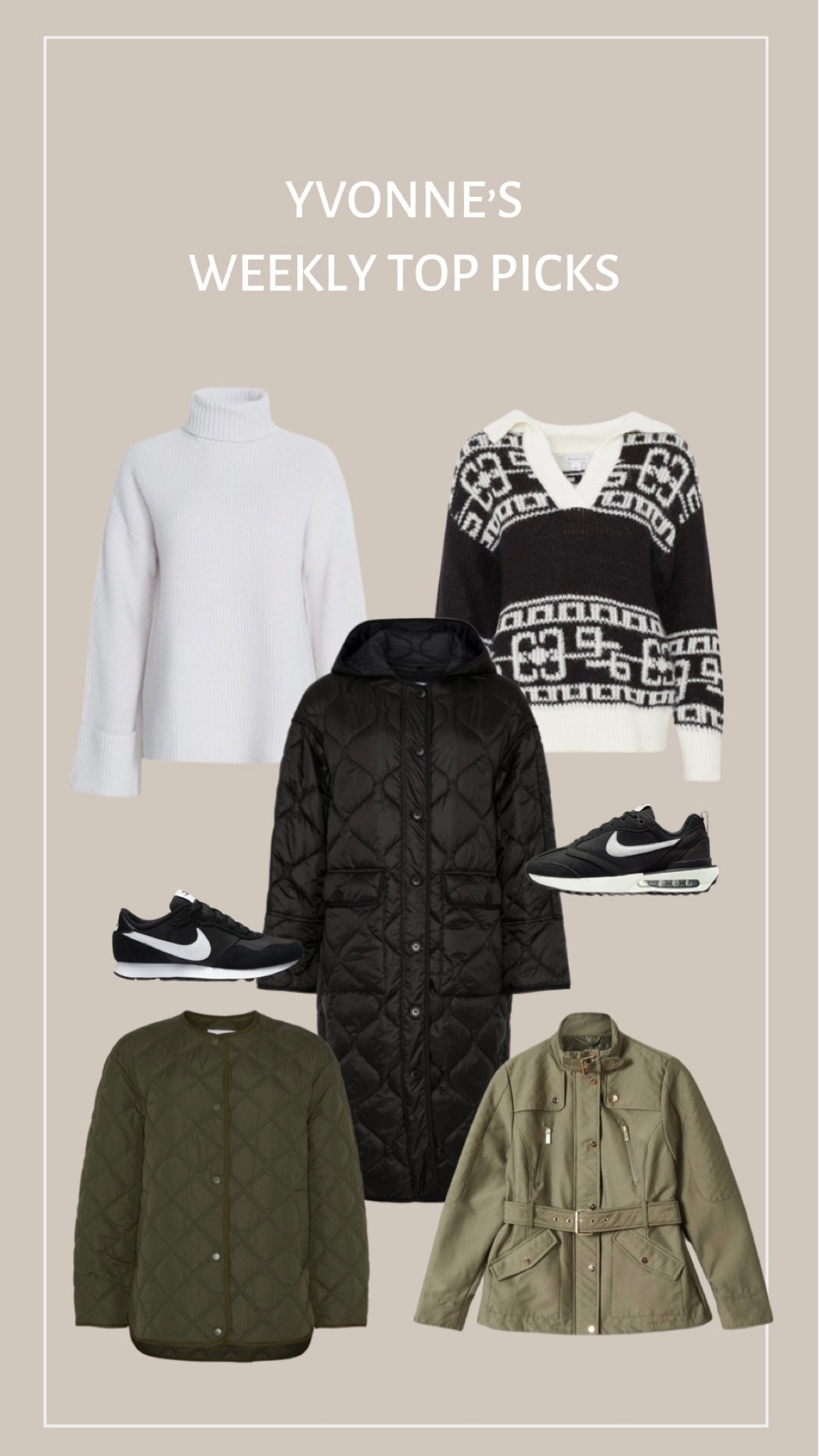 Yvonne’s Weekly Top Picks, Transitional Fashion, Winter style, White Turtleneck, Khaki quilted coat, Nike Trainers, jacquard knit jumper, long quilted black coat, Warehouse, Karen Millen 