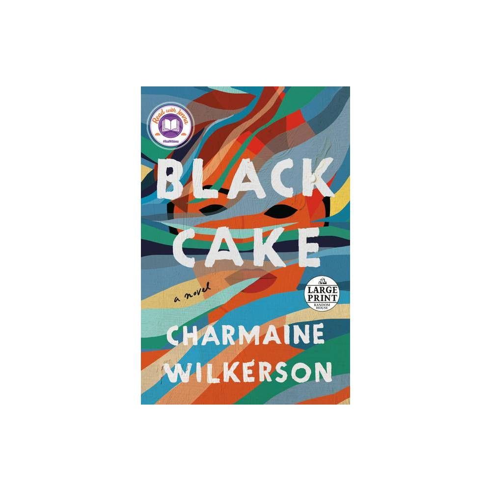 Black Cake - Large Print by Charmaine Wilkerson (Paperback) | Target