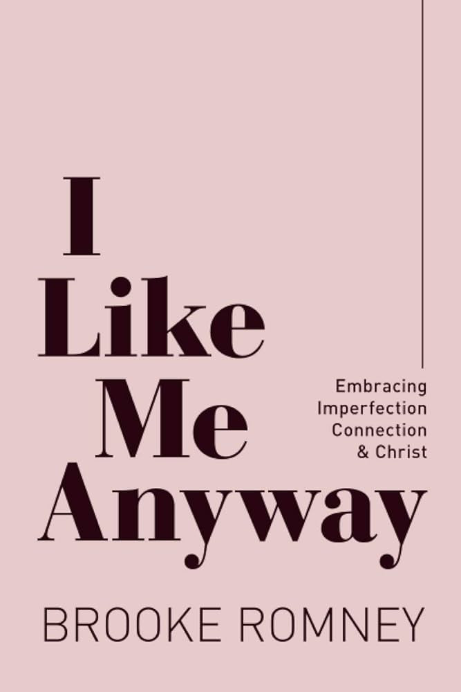 I Like Me Anyway: Embracing Imperfection, Connection & Christ | Amazon (US)