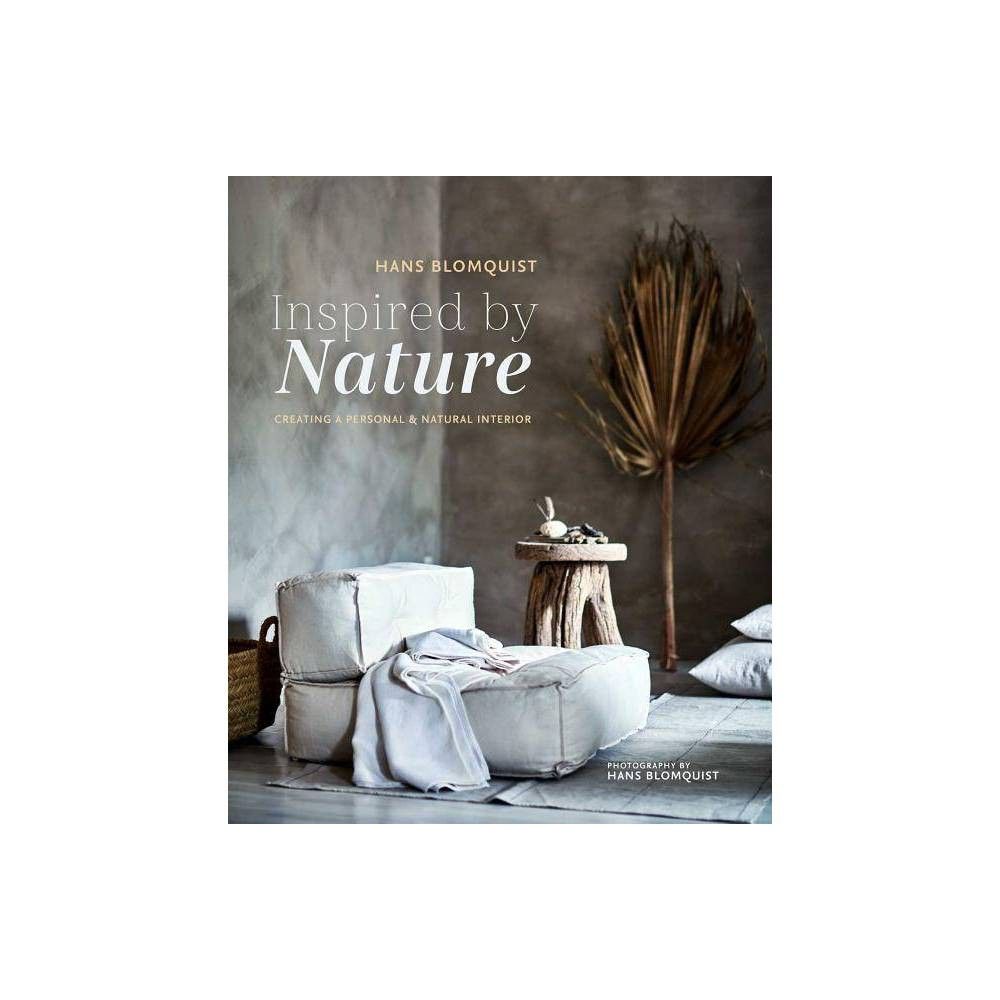 Inspired by Nature - by Hans Blomquist (Hardcover) | Target