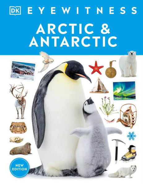 Eyewitness Arctic and Antarctic | Barnes & Noble