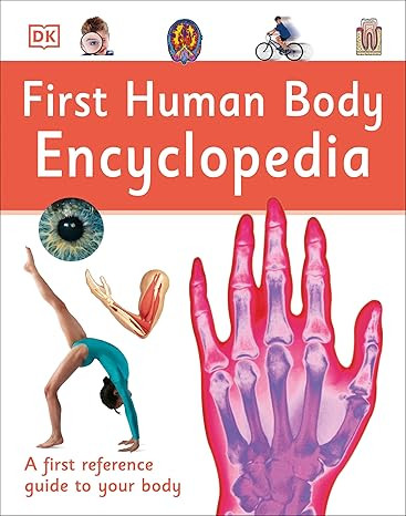 First Human Body Encyclopedia (DK First Reference)      Hardcover – Illustrated, June 12, 2018 | Amazon (US)
