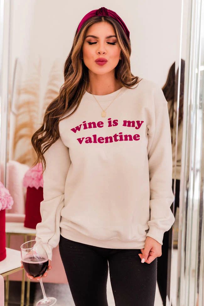 Wine Is My Valentine Graphic Sand Sweatshirt | The Pink Lily Boutique