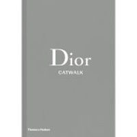 Thames and Hudson Ltd: Dior Catwalk - The Complete Collections | Coggles (Global)
