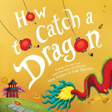 How to Catch: How to Catch a Dragon (Hardcover) | Walmart (US)