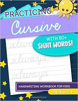 Practicing Cursive with 80+ Sight Words: Handwriting Workbook for Kids Ages 7+ | Amazon (US)