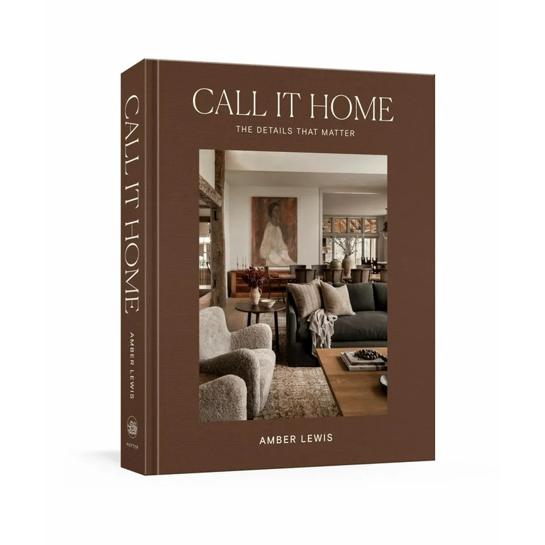 Call It Home: The Details That Matter (Hardcover) | Walmart (US)