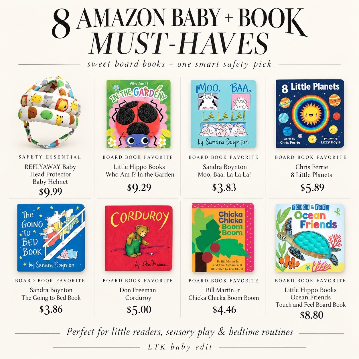 Amazon baby + book finds I’m loving right now 📚🤍 These are such sweet picks for little readers — a mix of sensory books, bedtime favorites, early learning classics, and one practical baby safety essential.

From Moo, Baa, La La La! and The Going to Bed Book to Corduroy, Chicka Chicka Boom Boom, 8 Little Planets, and touch-and-feel favorites, these are perfect for building a cute little book collection without spending a fortune.

Great for babies + toddlers, bedtime routines, sensory play, gifting, and everyday reading. ✨

#LTKBaby #LTKKids #AmazonFinds #AmazonBaby #BabyMustHaves #ToddlerBooks #BoardBooks #BabyBooks #KidsBooks #SensoryBooks #BedtimeBooks #BabyEssentials #ToddlerMustHaves #MomFinds #LTKFinds

#LTKdayinmylife #LTKmomlife #LTKBaby