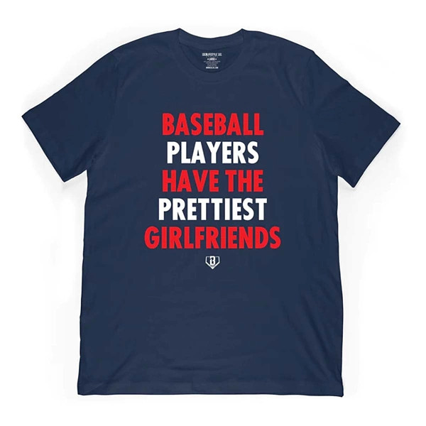 Men's Baseball Lifestyle Players Have the Prettiest Girlfriends T-Shirt 2XLarge Navy | Scheels