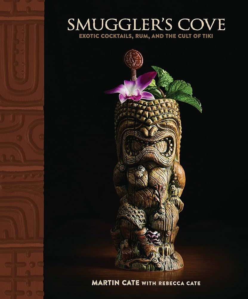 Smuggler's Cove: Exotic Cocktails, Rum, and the Cult of Tiki | Amazon (US)
