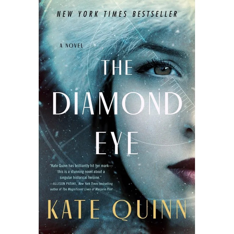 Kate Quinn: The Diamond Eye: A Novel (Paperback) | Walmart (US)
