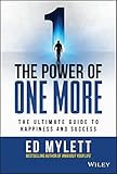 The Power of One More: The Ultimate Guide to Happiness and Success     Hardcover – June 1, 2022 | Amazon (US)
