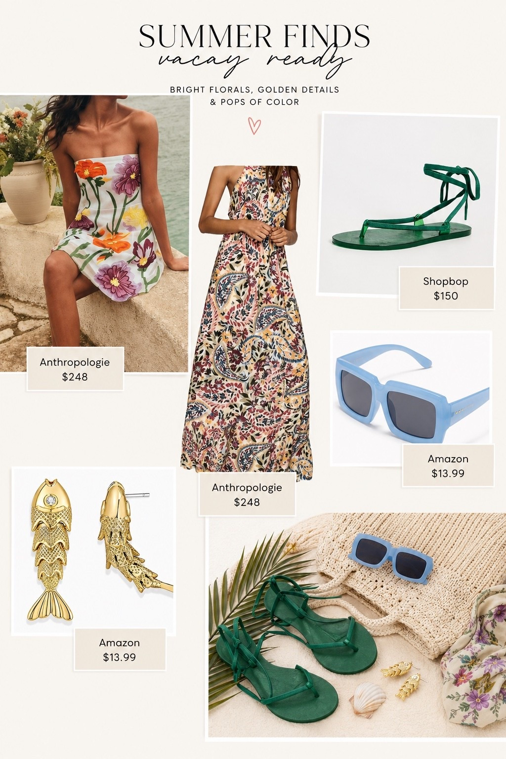 Color is having a moment, and I’m here for it. 🌺💚 These vacation-ready finds are giving effortless luxury without sacrificing fun. From the stunning Anthropologie floral dresses to the statement green sandals, playful fish earrings, and the cutest blue sunnies, this collection is made for beach vacations, resort dinners, summer weddings, brunch dates, and everything in between.

If you’re building your dream summer wardrobe, these are the pieces you’ll reach for over and over. Save this post for your next vacation packing list and shop everything through my LTK before these favorites sell out!

✨ Featured Finds:
• Anthropologie floral mini dress
• Anthropologie printed maxi dress
• Green lace-up sandals
• Blue statement sunglasses
• Gold fish earrings

Follow me on LTK for daily curated fashion finds, sale alerts, vacation outfits, and elevated everyday style.

#LTK #LTKStyle #LTKTravel #LTKSummer #SummerStyle #VacationOutfits #ResortWear #BeachVacation #AnthropologieStyle #AnthropologieFinds #SummerFashion #ColorfulStyle #StatementStyle #VacationPacking #ResortChic #BrunchStyle #SummerWardrobe #FashionInspo #VacationReady #TrendingFashion #ShopTheLook #StyleInspiration #CoastalStyle #ColorPop #CuratedStyle #SummerMustHaves #WearTheTrend #DesignerInspired #FashionFinds #LTKCreator

#LTKootd #LTKSeasonal #LTKOver40