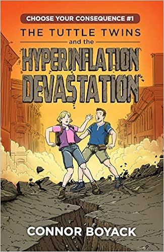 The Tuttle Twins and the Hyperinflation Devastation



Paperback – November 1, 2019 | Amazon (US)