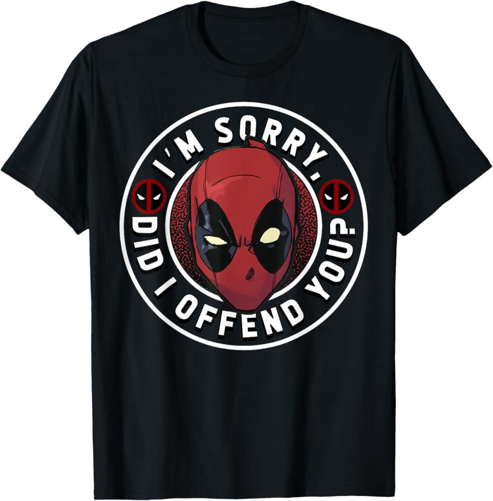 Marvel Deadpool I'm Sorry Did I Offend You T-Shirt | Amazon (US)