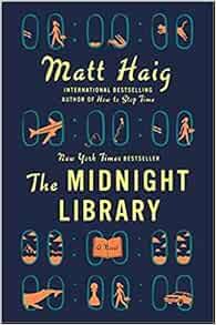 2020, Sep 29 : [Hardback] The Midnight Library (A Novel)    Hardcover Comic – January 1, 2020 | Amazon (US)