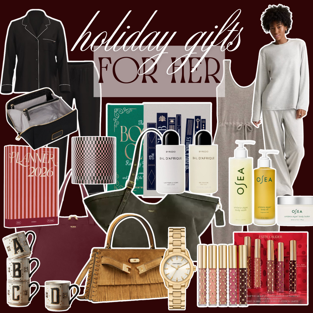 Holiday Gifts for Her! 

 