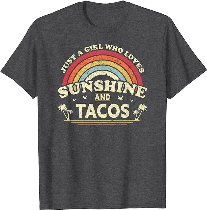 Taco Shirt. Just A Girl Who Loves Sunshine And Tacos T-Shirt | Amazon (US)