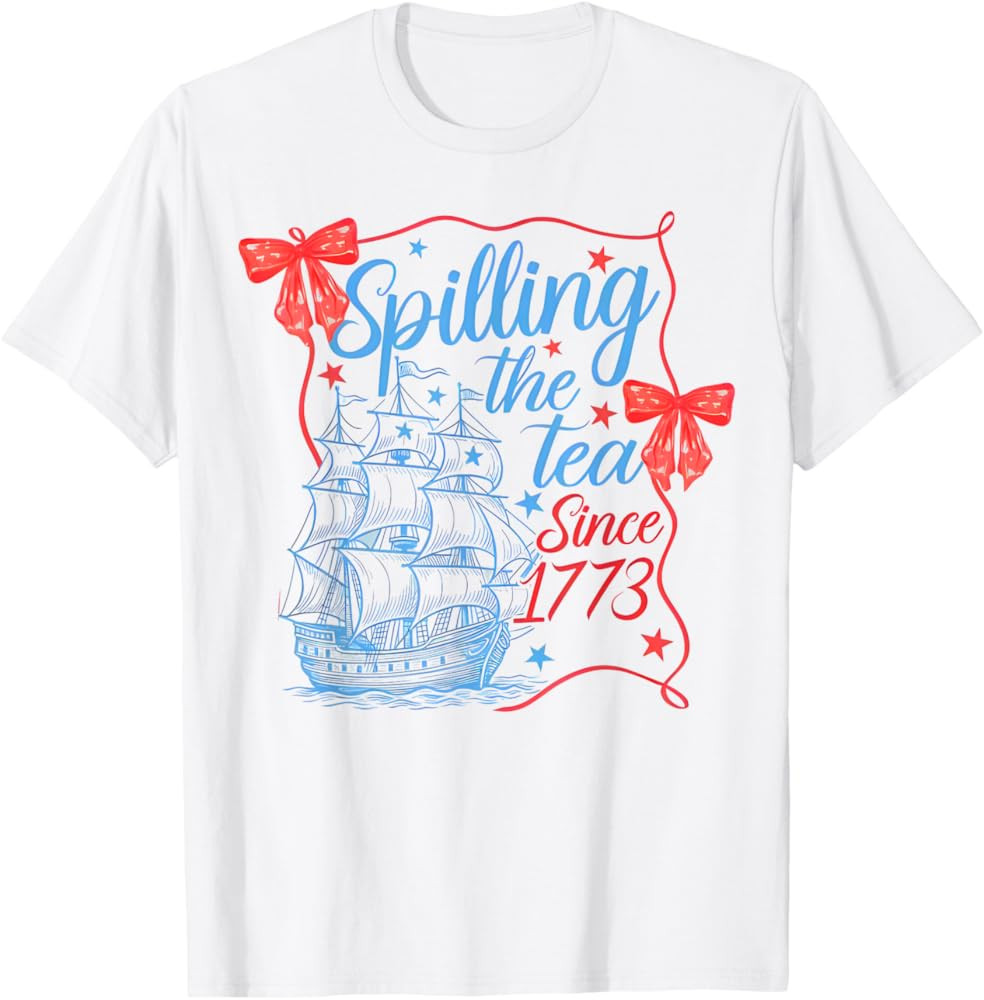Coquette Spilling The Tea Since 1773 4th Of July Mens Womens T-Shirt | Amazon (US)