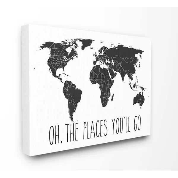 'Map Oh The Places You'll Go Typography' Graphic Art Print | Wayfair North America