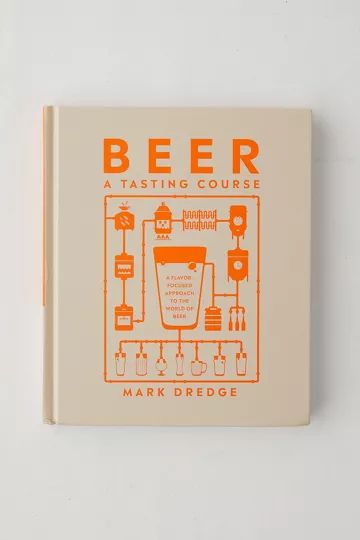Beer A Tasting Course: A Flavor-Focused Approach To The World Of Beer By Mark Dredge | Urban Outfitters (US and RoW)