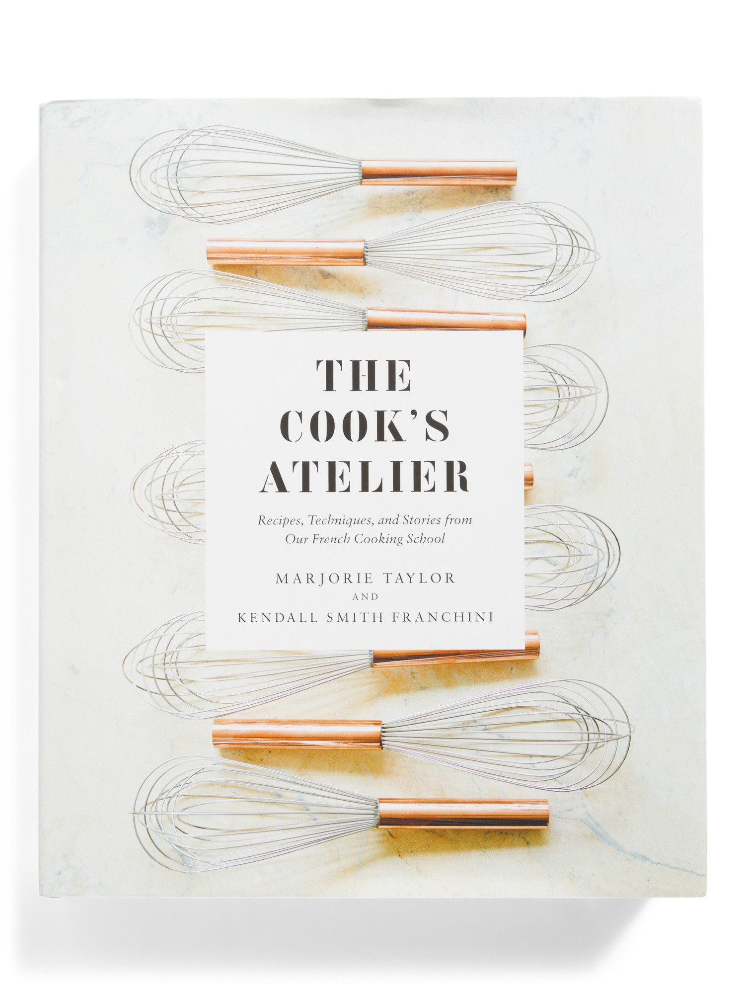 Cooks Atelier Recipes Techniques And Stories Book | Cookbooks | Marshalls | Marshalls