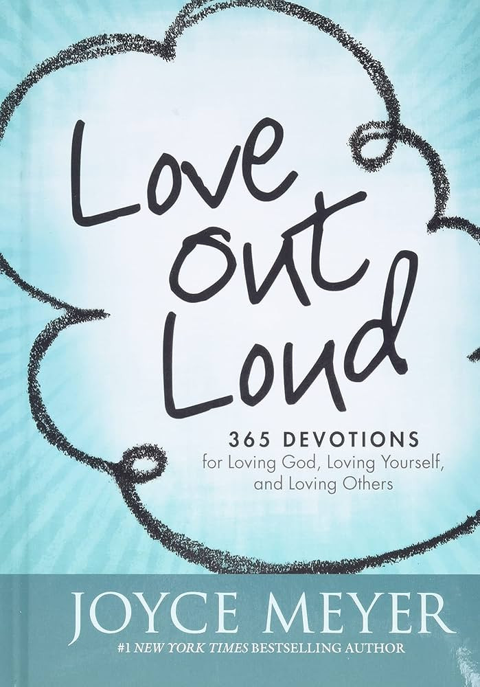 Love Out Loud: 365 Devotions for Loving God, Loving Yourself, and Loving Others | Amazon (US)