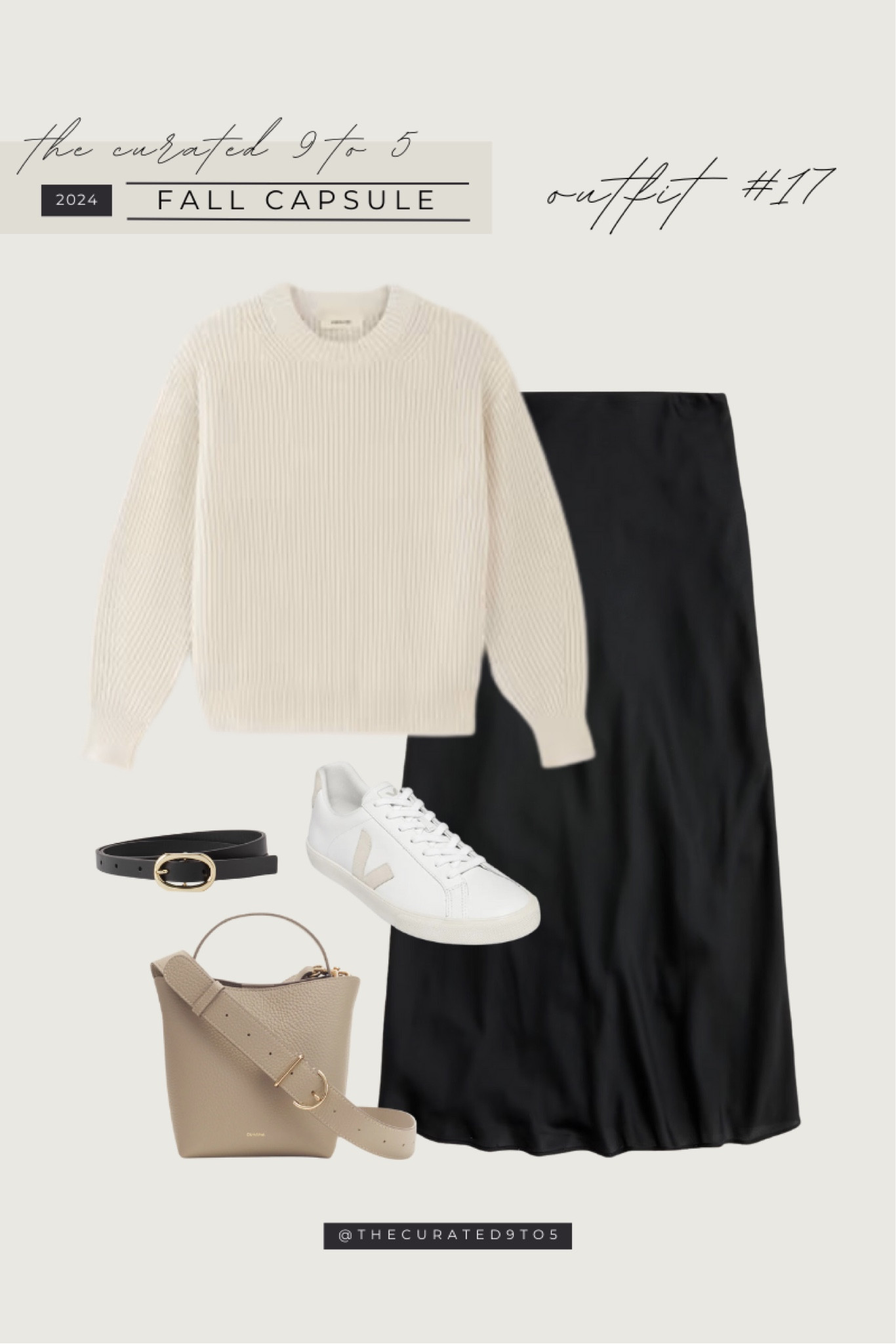TC9T5 2024 Fall Capsule | Outfit #17

Fall style, fall capsule, cream sweater, knit crewneck sweater, maxi skirt, black skirt, silk skirt, leather handbag, Cuyana, black skinny belt, leather sneakers, Veja sneakers, Quince, Everlane

#LTKItBag #LTKFallSale #LTKFindsUnder100