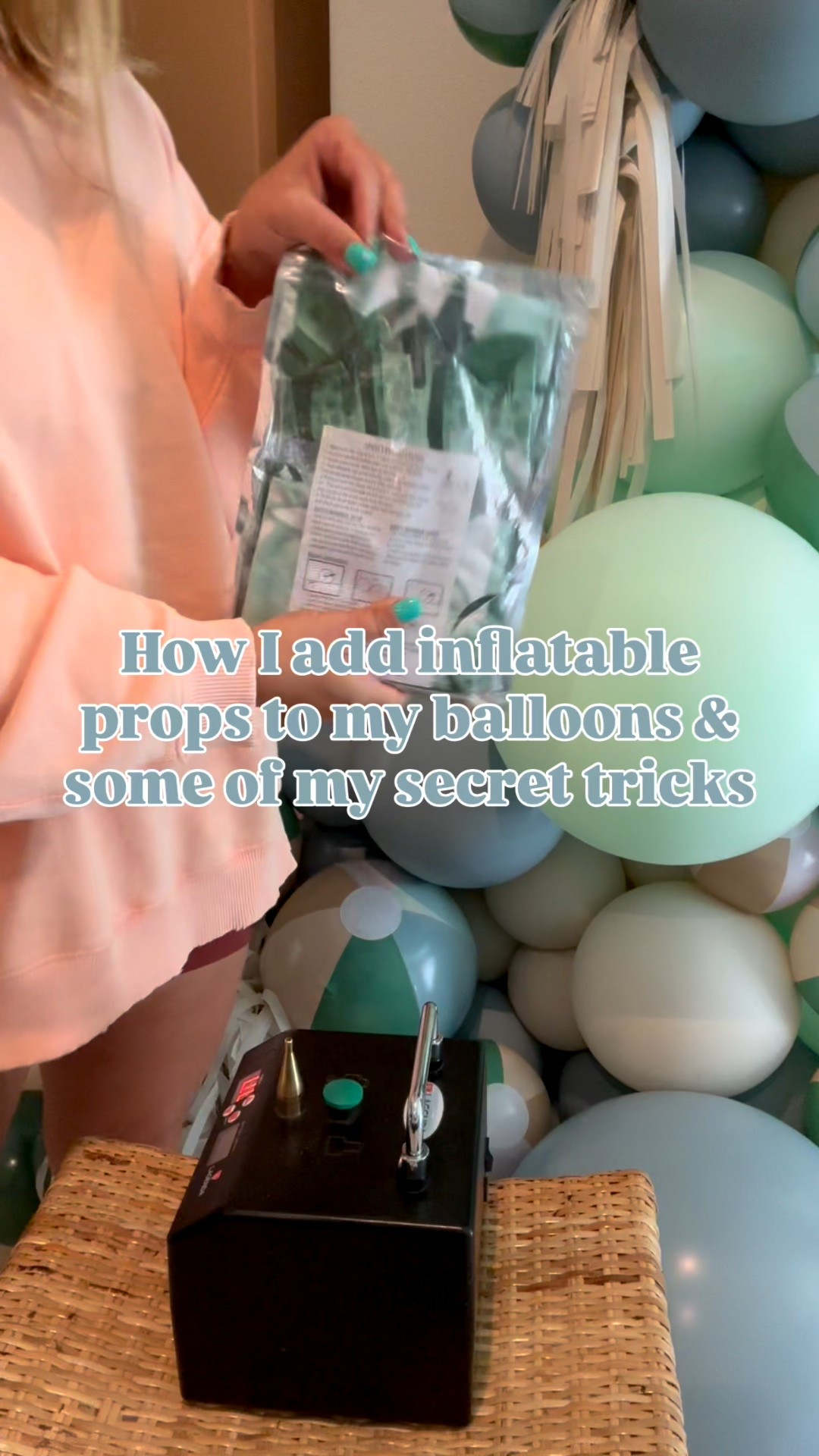 This is my all time favorite pump and a must have for professional looking garlands! I use it for all the details— small balloons, 260 balloons, foils and even plastic inflatables! 

Also linked are some of my fave inflatables and add ons to level up your balloon garlands! 