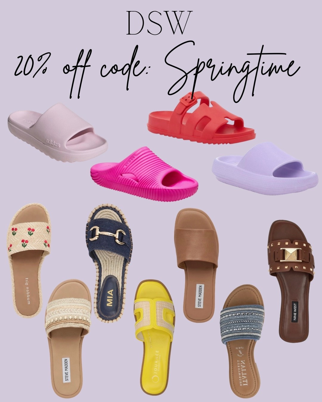 DSW spring sale 

Code : SPRINGTIME 

Sandals 
Pool sandals 
Women’s sandals 
Beach sandals 

#LTKSaleAlert #LTKWorkwear #LTKSpringSale