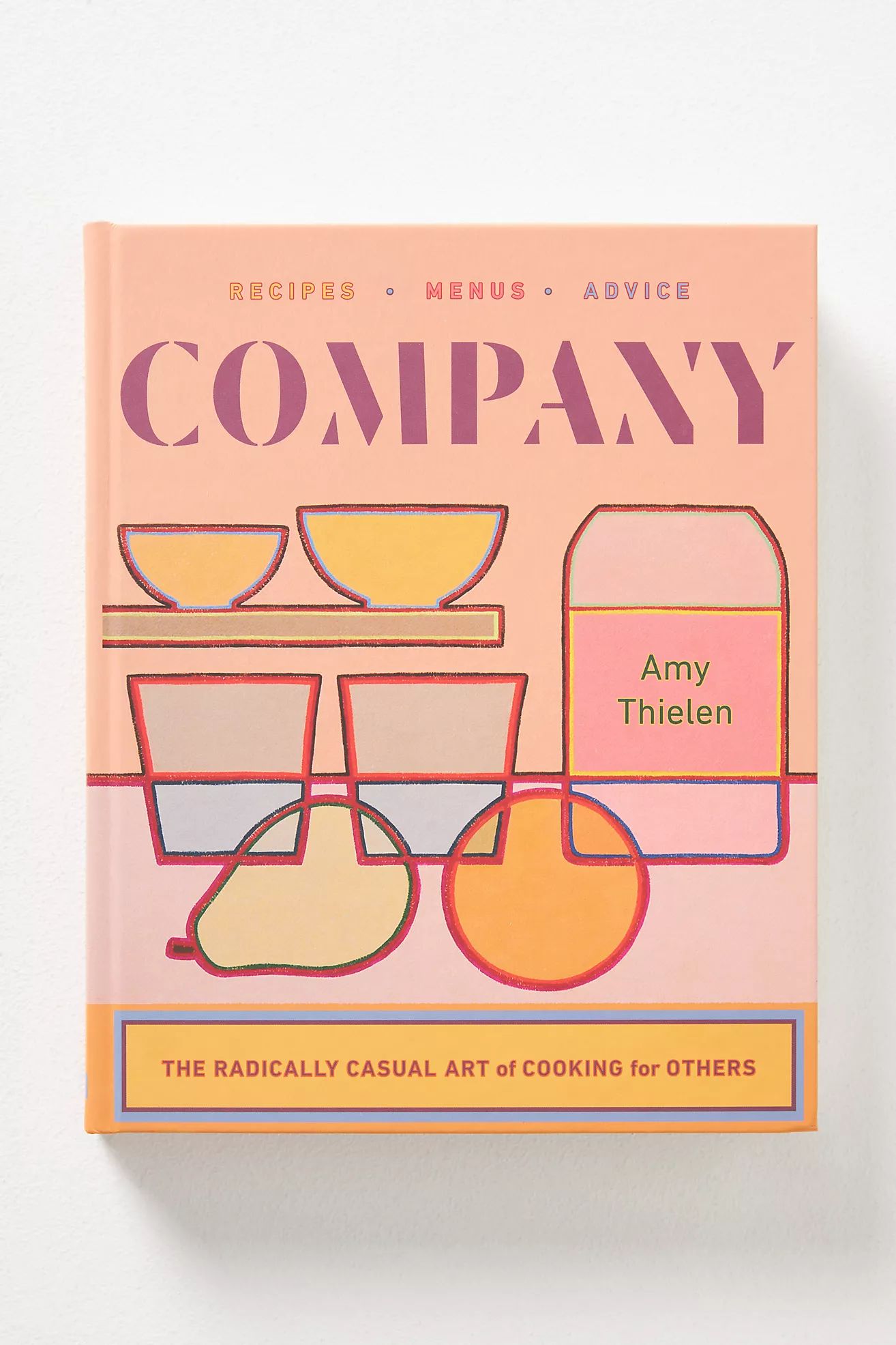 Company: The Radically Casual Art of Cooking for Others | Anthropologie (US)