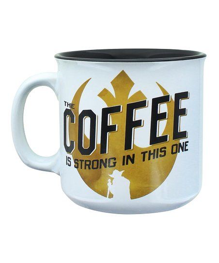 Star Wars 'Coffee Is Strong In This One' Rebellion Mug | Zulily