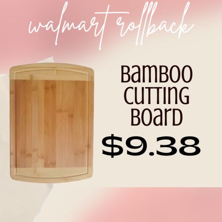 $9.38 bamboo cutting board !! 
grab this cutting board for under $10! 
walmart rollbacks are on it!!

#walmart #rollback #cuttingboard #kitchen #salealert

#LTKsalealert #LTKhome #LTKSeasonal