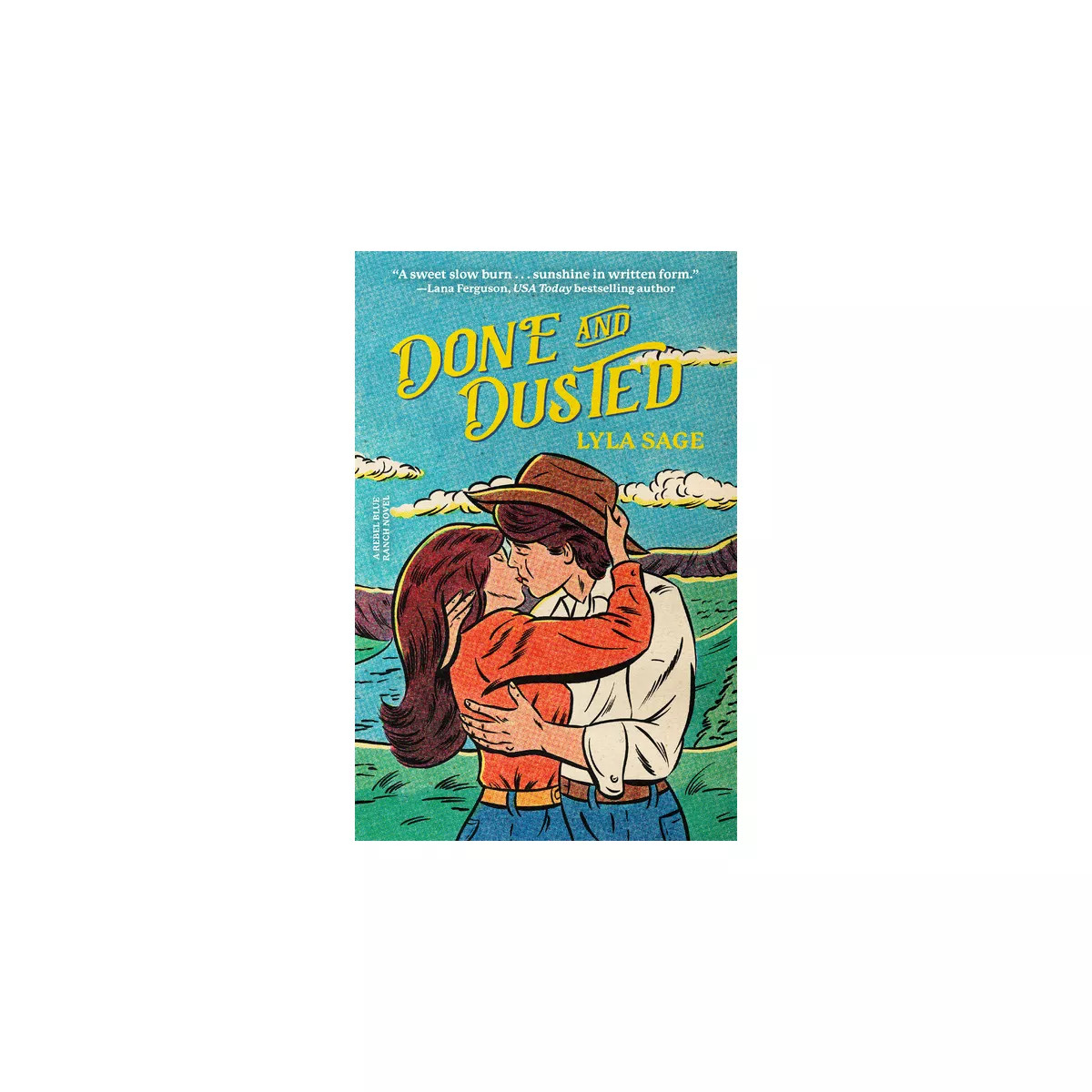 Done and Dusted - (Rebel Blue Ranch) by  Lyla Sage (Paperback) | Target