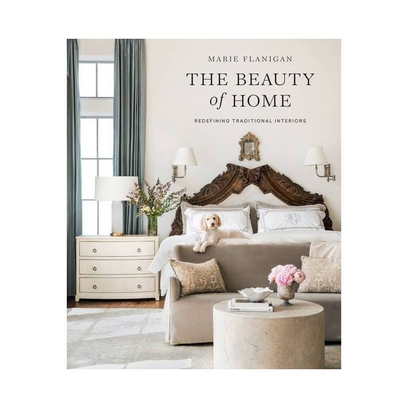 The Beauty of Home - by  Marie Flanigan (Hardcover) | Target