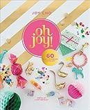 Oh Joy!: 60 Ways to Create & Give Joy | Amazon (US)