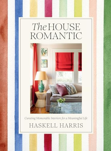 The House Romantic: Curating Memorable Interiors for a Meaningful Life | Amazon (US)